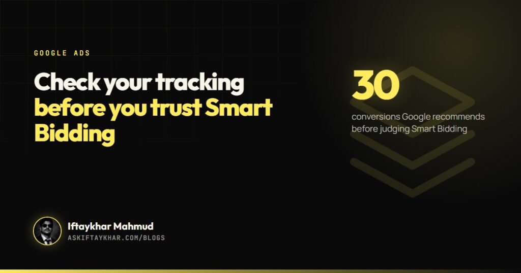 Google Ads conversion tracking checklist cover for Smart Bidding, 30 conversions guideline, by Iftaykhar Mahmud